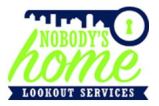 Nobody's Home Lookout Services